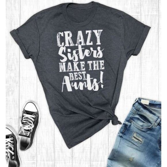 Tops - Crazy Sisters Make The Best Aunts Charcoal Large